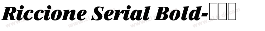 Riccione Serial Bold字体转换 Riccione Serial Bold字体转换